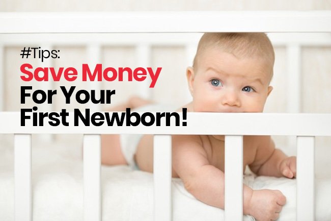 Save Money for your First Newborn!